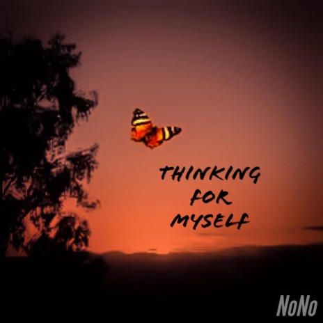 Thinking For Myself | Boomplay Music