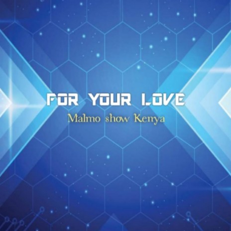 FOR YOUR LOVE | Boomplay Music