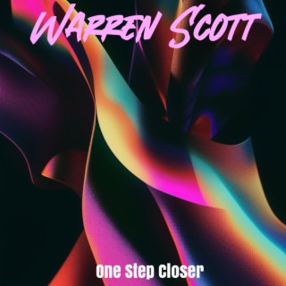 Warren Scott - One Step Closer