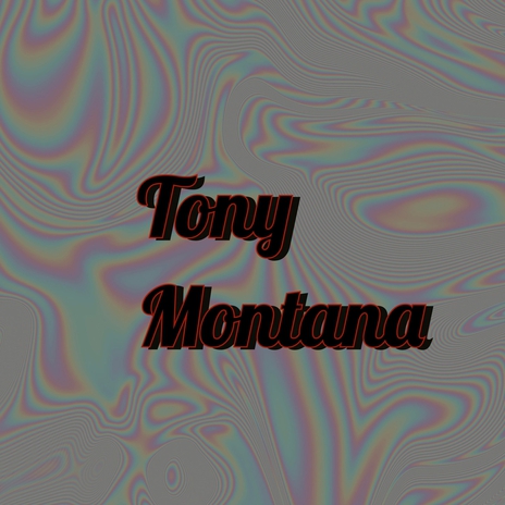 Tony Montana | Boomplay Music