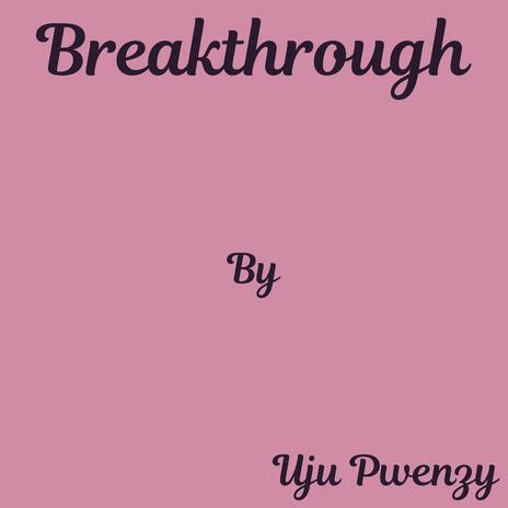 Breakthrough | Boomplay Music