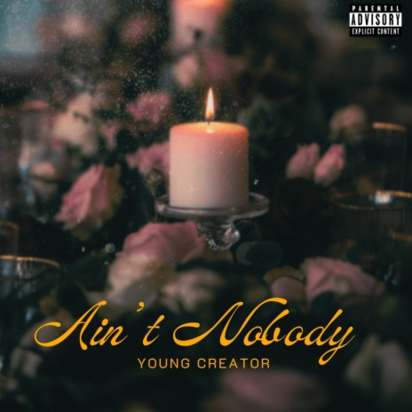 Ain't Nobody | Boomplay Music