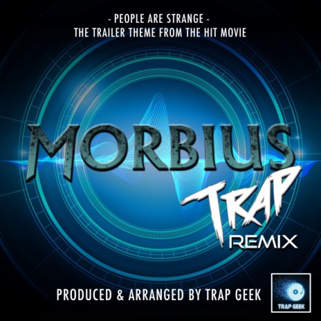 People Are Strange (From Morbius) (Trap Remix) | Boomplay Music