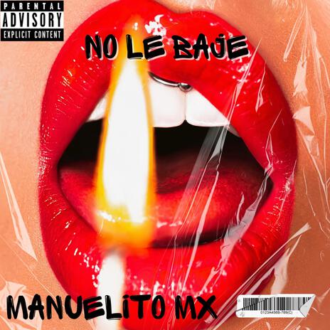 No le baje | Boomplay Music