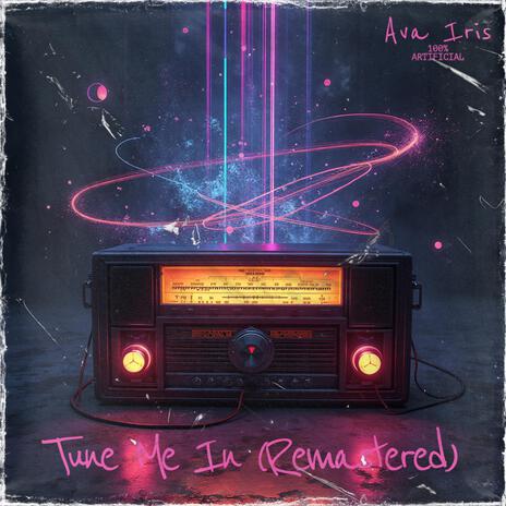 Tune Me In (Remastered)