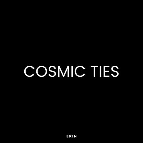 Cosmic ties