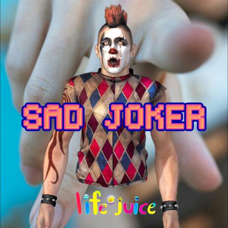 Sad Joker | Boomplay Music