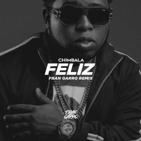 Chimbala Feliz (Remix) | Boomplay Music
