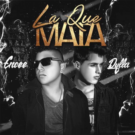 La Que Mata ft. Encee | Boomplay Music