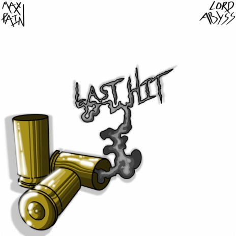 Last Hit ft. Krim$in Terror Phantom | Boomplay Music