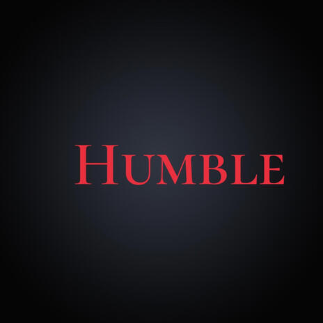 Humble | Boomplay Music