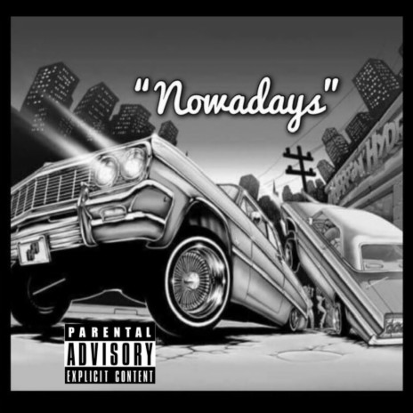 NOWADAYS | Boomplay Music