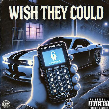 Wish They Could | Boomplay Music