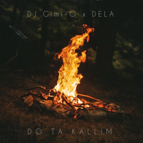 Do ta Kallim ft. DELA | Boomplay Music