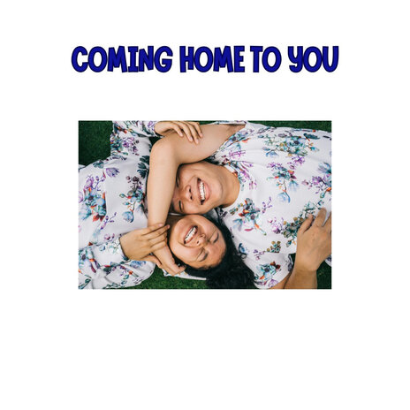 Coming Home to You | Boomplay Music