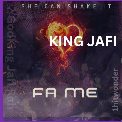 FA ME (she can shake it) | Boomplay Music