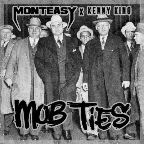 Mob Ties ft. Kenny King | Boomplay Music