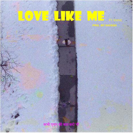 Love Like Me | Boomplay Music