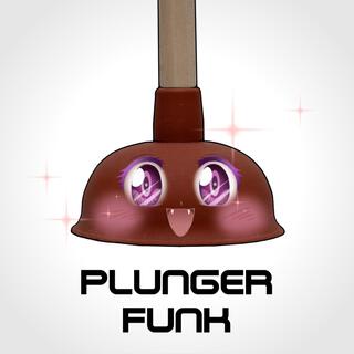 Plunger Funk