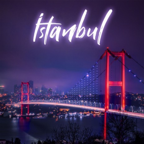 İstanbul | Boomplay Music