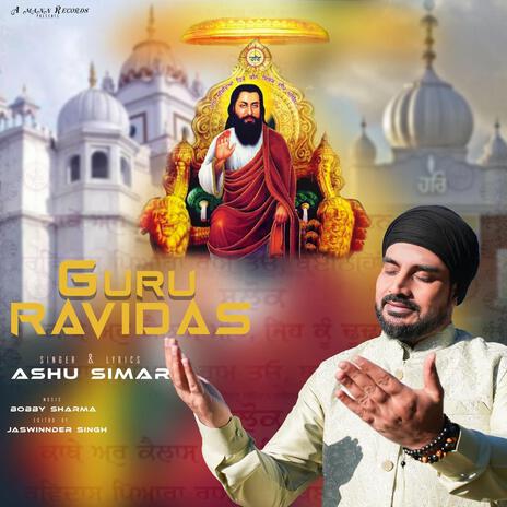 Guru Ravidaas : Ashu Simar | Boomplay Music