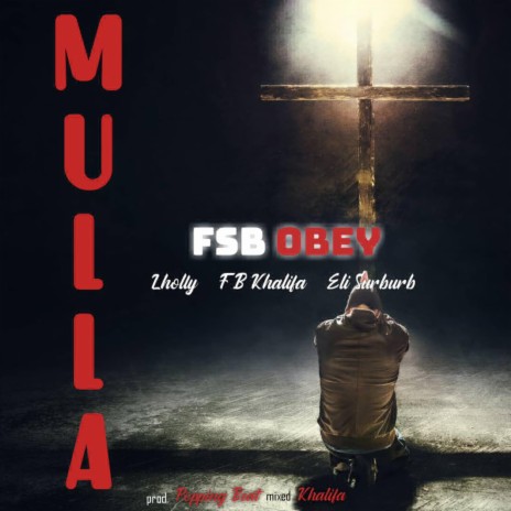MULLA ft. FB Khalifa & Eli Suburb | Boomplay Music