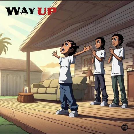 Way Up (Temporary version) ft. Stivin & Orosky