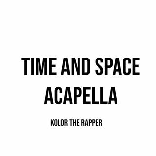 Time and Space Acappella (Version)