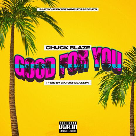 Good For You | Boomplay Music