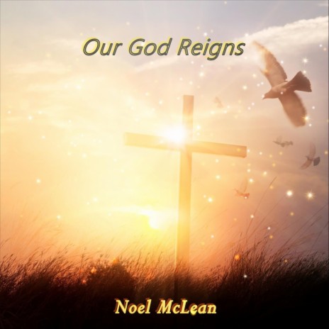 Our God Reigns | Boomplay Music