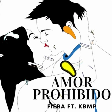 Amor prohibido ft. KBMP | Boomplay Music