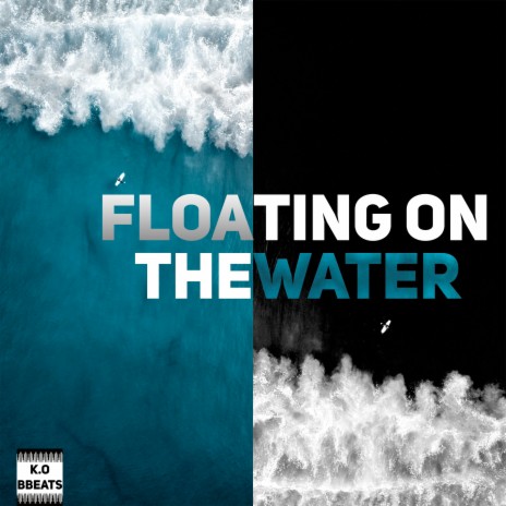 Floating on the Water | Boomplay Music
