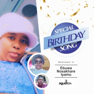 Birthday Song Dedicated To Ebuwa