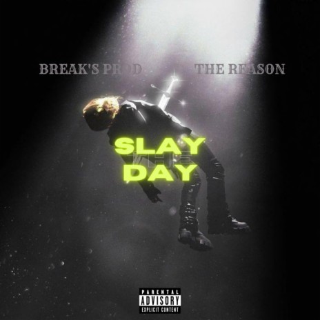 The Slay Day ft. THE Reason | Boomplay Music
