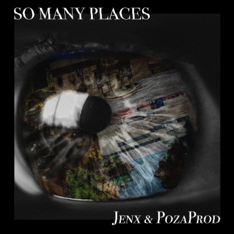 So Many Places ft. PozaProd | Boomplay Music