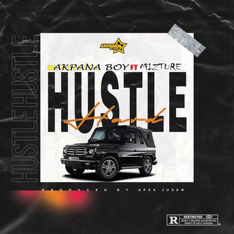 HUSTLE HARD ft. Mizture | Boomplay Music