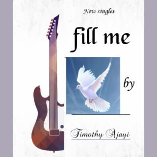 Fill me lyrics | Boomplay Music