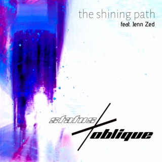 The Shining Path (feat. Jenn Zed)