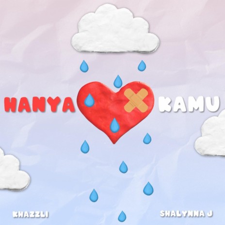 HANYA KAMU ft. Shalynna J | Boomplay Music