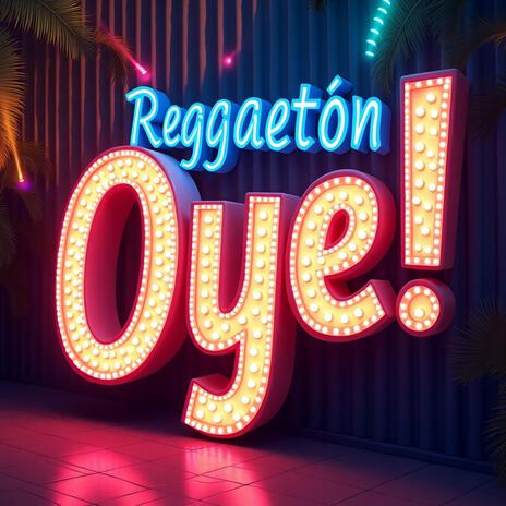 Oye! | Boomplay Music