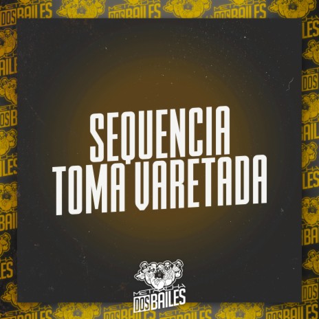 Sequencia Toma Varetada ft. dj eduardo da favela do pó | Boomplay Music