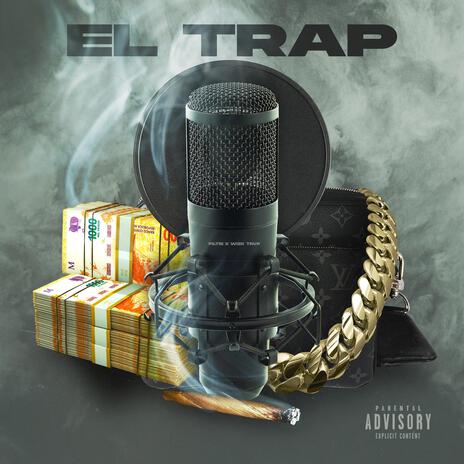 EL TRAP ft. WizkTrvp | Boomplay Music