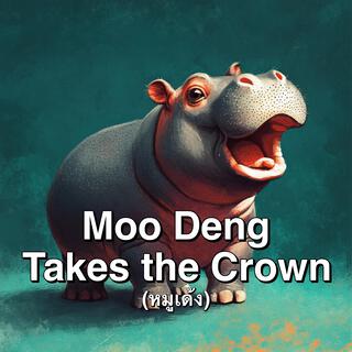 Moo Deng Takes the Crown