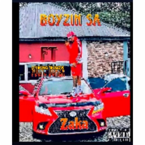 Zaka ft. Boyzin S.A | Boomplay Music