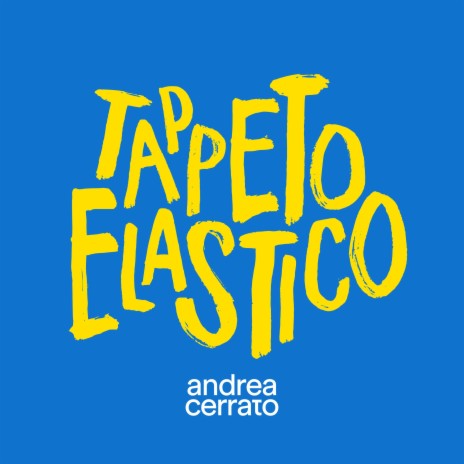 TAPPETO ELASTICO | Boomplay Music