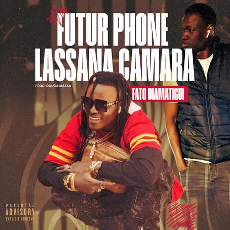 FUTUR PHONE LASSANA CAMARA | Boomplay Music