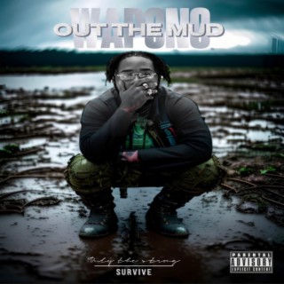 OUT THE MUD