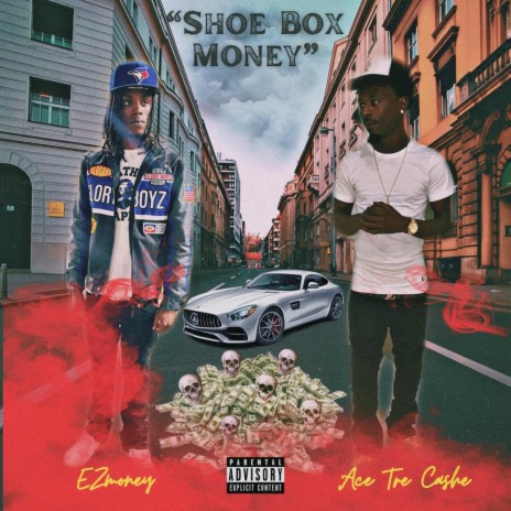 Shoe Box Money ft. Ezmoney | Boomplay Music