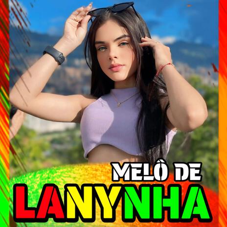 MELÔ DE LANYNHA 2025 LINDO REGGAE | Boomplay Music