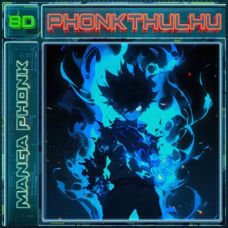 MANGA PHONK (8D) | Boomplay Music